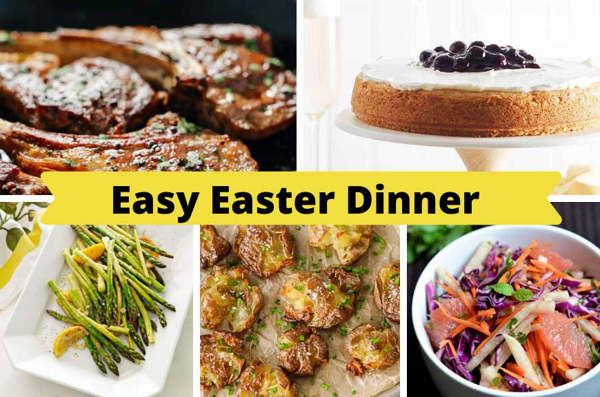 composite image with lamb chops, lemon cake, potatoes, jicama and grapefruit salad, and roasted asparagus with text that says easy easter dinner