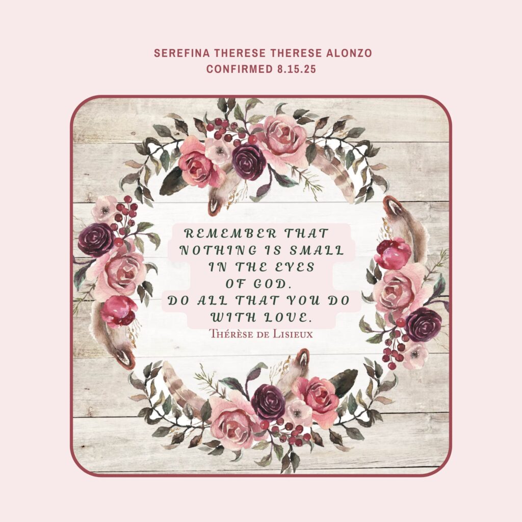 a picture of flowers in varying shades of pink with a quote that says "remember nothing is small in the eyes of God. Do all that you do with love" by Therese